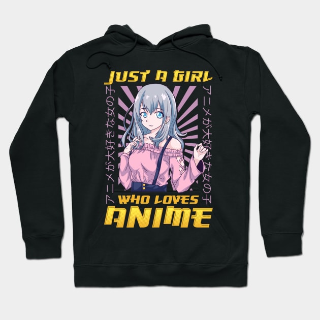 Just A Girl Who Loves Anime - Cosplay Anime Girl Hoodie by biNutz